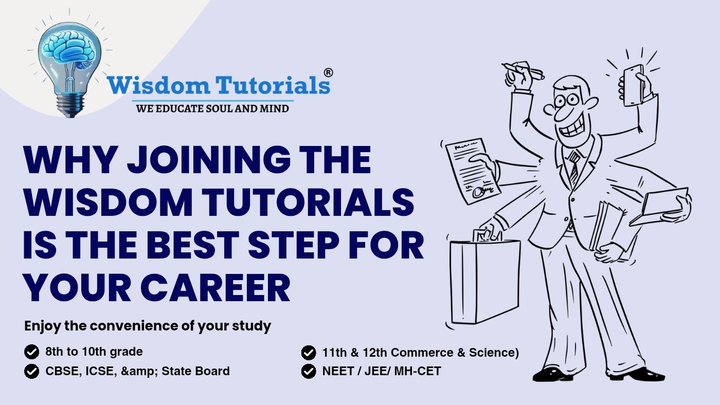 Why Joining The Wisdom Tutorials Is the Best Step for Your Career